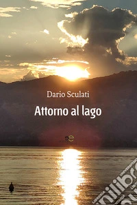 Attorno al lago libro