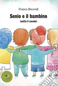 Senio e il bambino