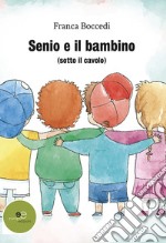 Senio e il bambino libro