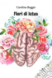 Fiori di ictus