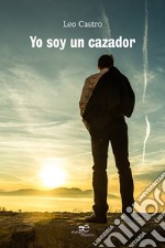 Yo soy un cazador