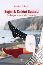 Sogni & calzini spaiati