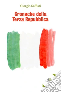 Cronache della Terza Repubblica
