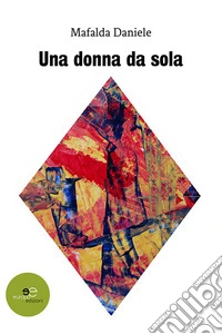 Una donna da sola