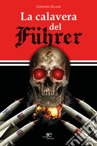 La calavera del Führer
