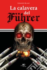 La calavera del Führer