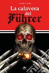 La calavera del Führer libro