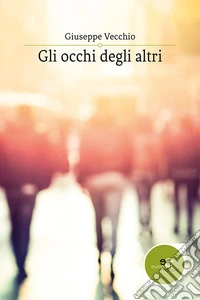 Gli occhi degli altri