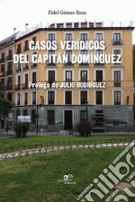 Casos verídicos del Capitán Domínguez libro