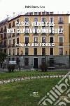 Casos verídicos del Capitán Domínguez libro