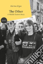 The other. A Middle Eastern story libro