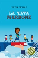 La tata marrone