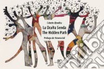 La oculta senda-The hidden path libro