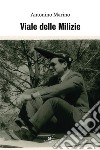 Viale delle milizie libro di Marino Antonino