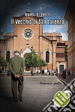 Il vecchio di San Lorenzo libro