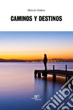 Caminos y destinos