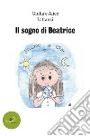 Il sogno di Beatrice libro