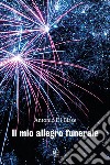 Il mio allegro funerale libro