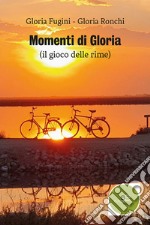 Momenti di Gloria libro