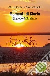 Momenti di Gloria libro