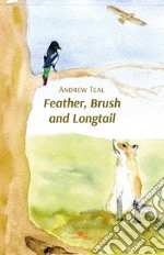 Feather, brush and longtail libro