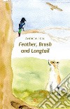 Feather, brush and longtail libro