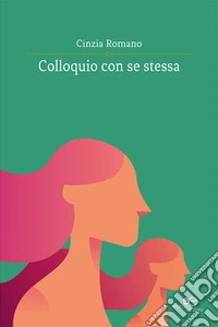 Colloquio con se stessa