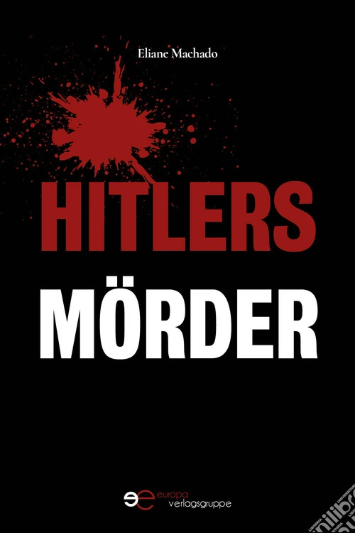 Hitlers Mörder
