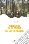 Aventuras en el camino de las estrellas libro