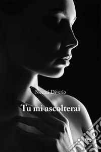 Tu mi ascolterai