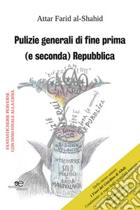 Pulizie generali di fine prima (e seconda) Repubblica