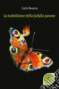 La maledizione della farfalla pavone