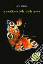 La maledizione della farfalla pavone libro