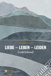 Liebe, Leben, Leiden