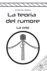 La teoria del rumore