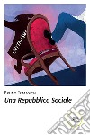 Una Repubblica sociale libro di Tomasich Bruno