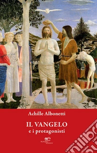 Il Vangelo e i protagonisti
