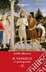 Il Vangelo e i protagonisti libro