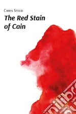 The red stain of Cain libro