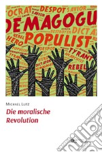 Die moralische revolution libro