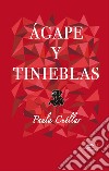 Ágape y Tinieblas libro