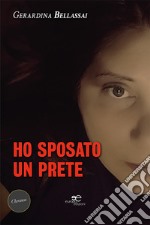 Ho sposato un prete