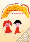 Benedetta e il folletto smemorato libro