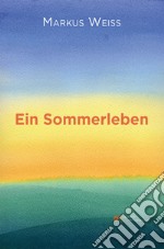 Ein sommerleben libro