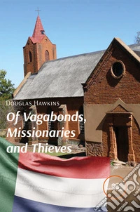 Of vagabonds, missionaries and thieves libro