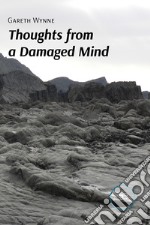 Thoughts from a damaged mind libro