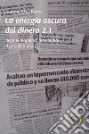 La energía oscura del dinero 2.1. Llega el momento de eliminar el papel moneda libro