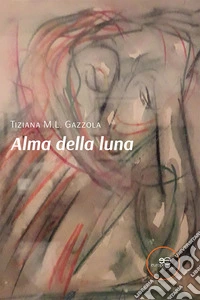 Alma della luna libro