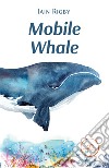 Mobile whale libro