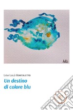 Un destino di colore blu libro